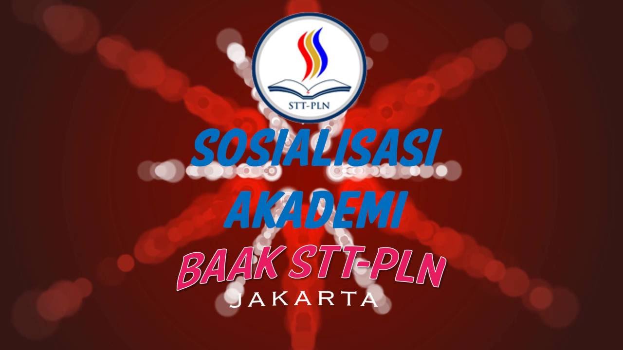 Sosialisasi Akademik STT-PLN