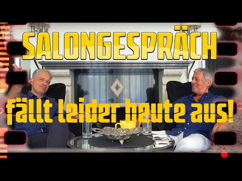 Das Salongespräch fällt leider heute aus!