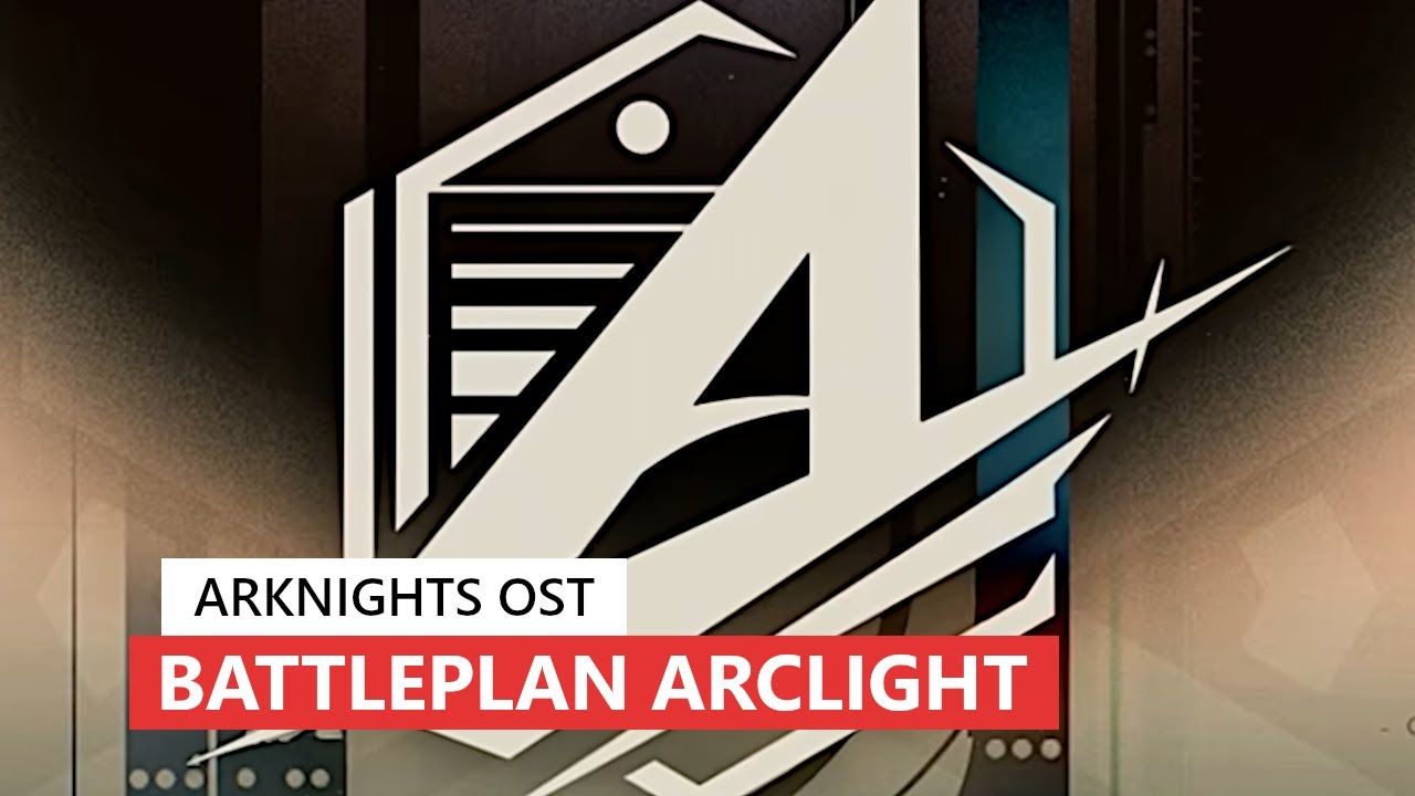 Arknights OST - Battleplan Arclight | アークナイツ/明日方舟 危機契約 弧光 BGM