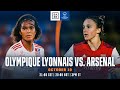 Olympique Lyonnais vs. Arsenal | Match De La 1e Journée De L'UEFA Women's Champions League