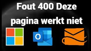 Hoe los je de fout Error 400 This Page Is Not Working op in Hotmail, O