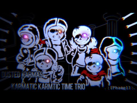dusted karmas x karmatic！karmatic time trio phase1