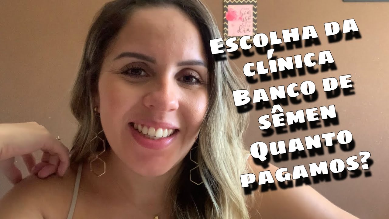 FALANDO SOBRE A CLÍNICA, VALORES E ESCOLHA DO BANCO DE SÊMEN