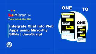 Integrate 1-on-1 Chat into Web Apps using MirrorFly SDKs | JavaScript