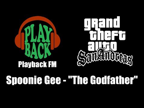 GTA: San Andreas - Playback FM | Spoonie Gee - "The Godfather"
