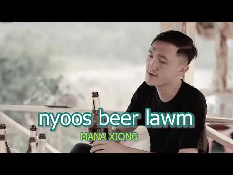 NYOO BEER LAWM  - MANA XIONG