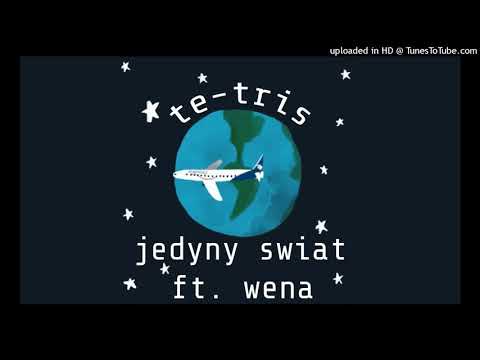 Te-Tris - Jedyny Świat ft.Wena (Dolar Blend)