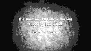 The Beatles - I&#39;ll Follow the Sun Cover