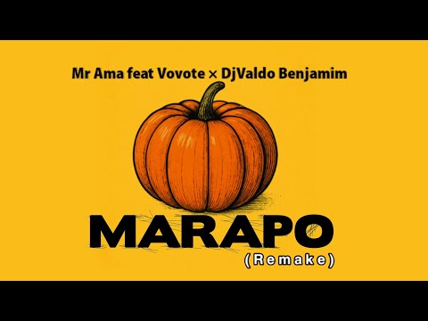Mr Ama feat Vovote × DjValdo Benjamim - MARAPO (Remake)