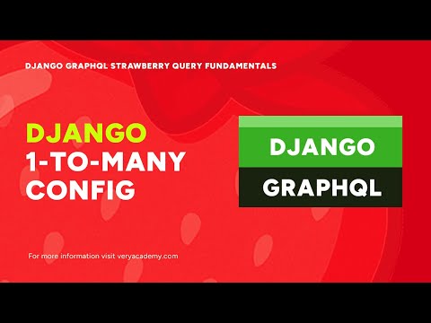 Setting Up Foreign Key One-to-Many Relationships | Django GraphQL Strawberry Query Fundamentals thumbnail