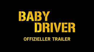 Baby Driver Film Trailer