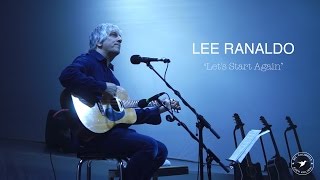 LEE RANALDO – Let's Start Again