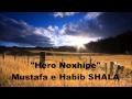 Hero Nexhipe Habib Shala & Mustafa Shala