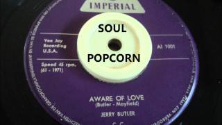 AWARE OF LOVE - JERRY BUTLER