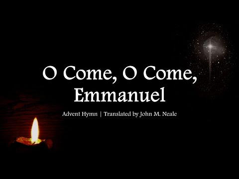 O Come O Come Emmanuel | Advent | Choir with Lyrics | Traditional Christian Hymn | Sunday 7pm Choir