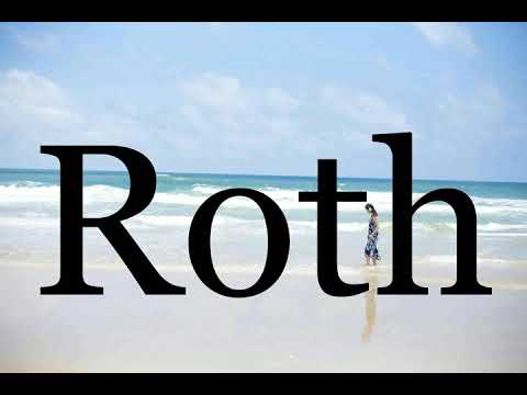 How To Pronounce Roth🌈🌈🌈🌈🌈🌈Pronunciation Of Roth