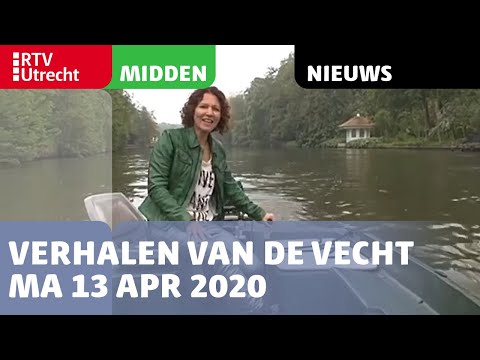 Verhalen van de Vecht - ma 13 apr 2020, 12.25 uur | RTV Utrecht
