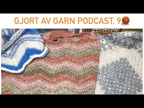 Avsnitt 9: Ännu mer filtar! Stickat och virkat - välkommen🧶