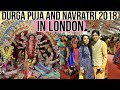 Durga Puja And Navratri In London 2018 Visit To Indian Bazaar Vlog
