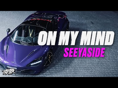 SEEYASIDE - On My Mind (Премьера, 2021)