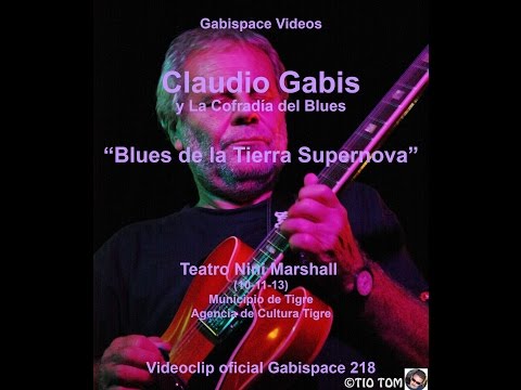 Blues de la Tierra Supernova - Claudio Gabis - Tigre 10-11-15 - Vog. 218