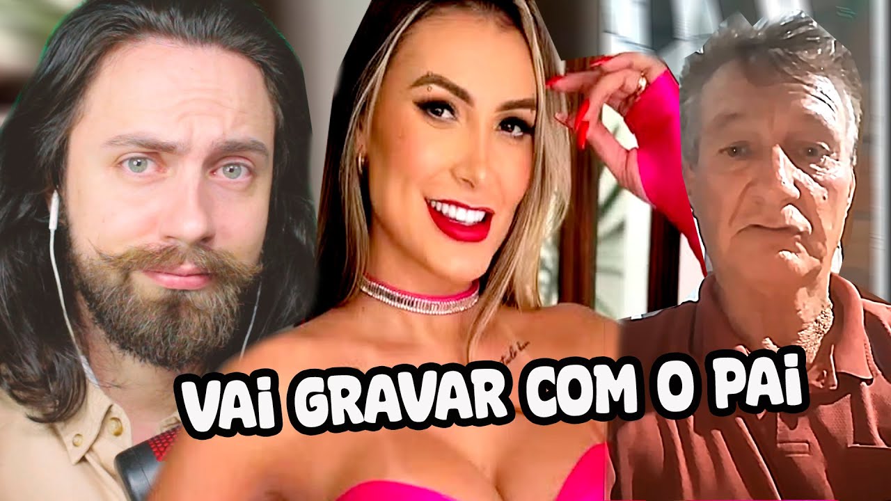 pai da Andressa Urach quer GRAVAR COM ELA