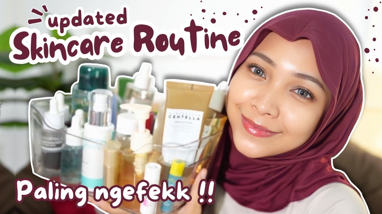 REPEAT ORDER !! BIKIN CERAH GLOWING !! MY SKINCARE ROUTINE TERAMPUH