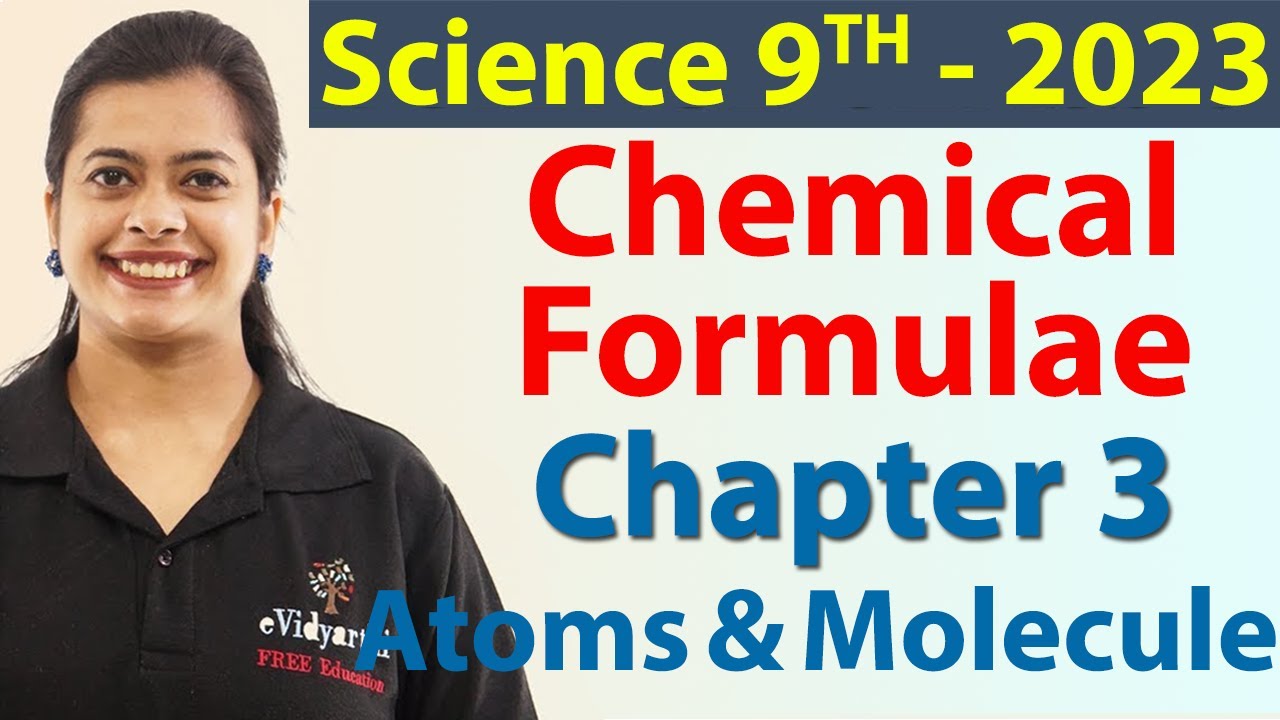 Chemical Formulae - Atoms & Molecules - Chapter 3 - Science Class 9
