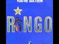 RINGO STARR [1973] - You're Sixteen