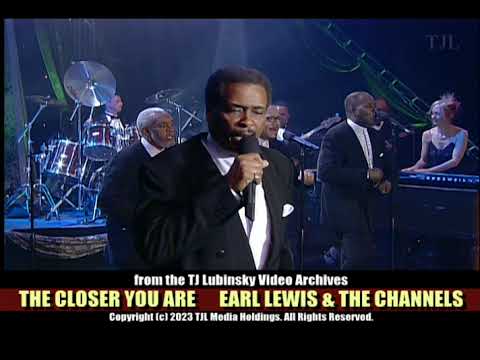 The Closer You Are - Earl Lewis & The Channels