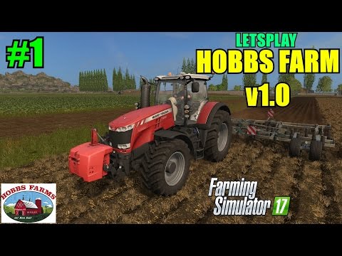 Farming Simulator 17 - Hobbs Farm Map v1.0 "Letsplay" Part 1
