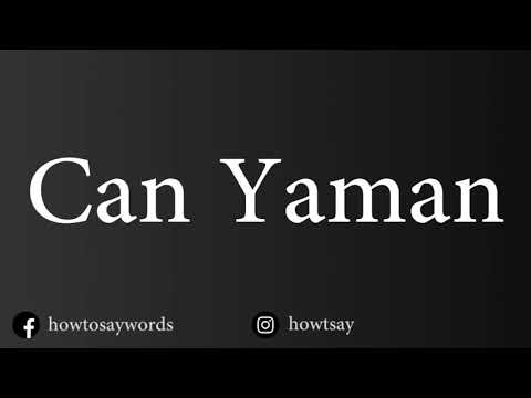 How To Pronounce Can Yaman