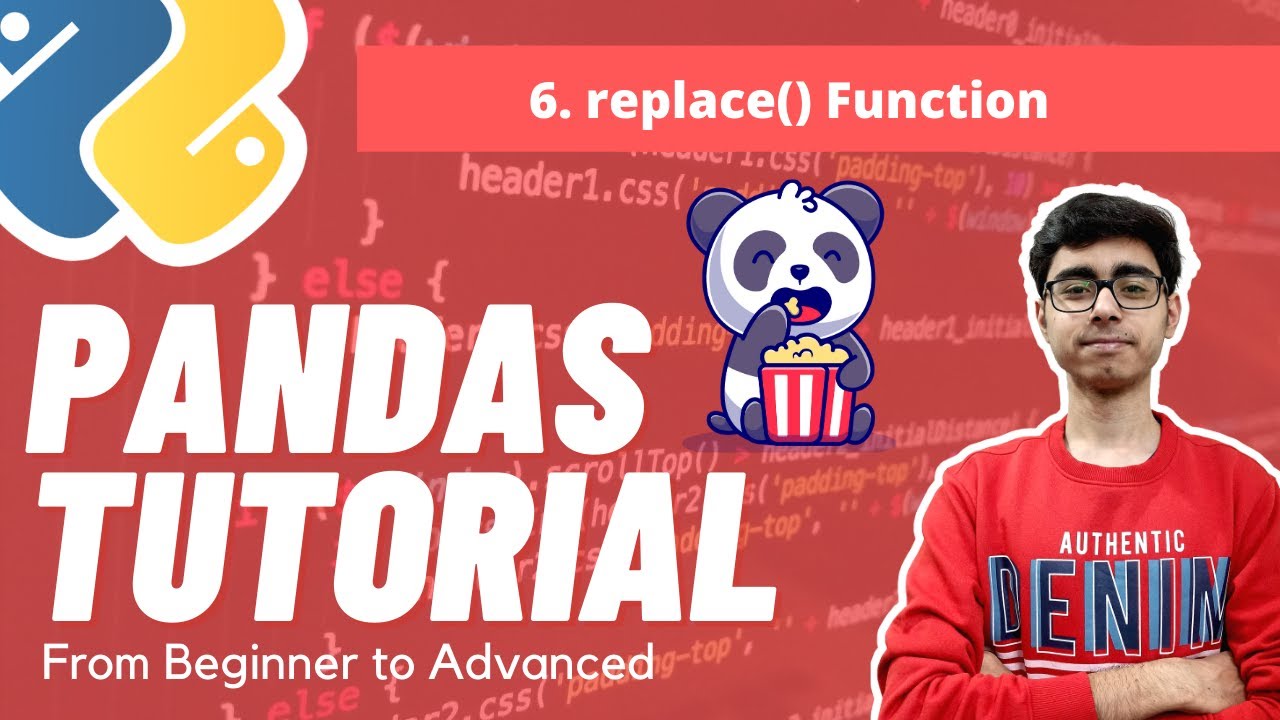 Part 6 - replace() Function in Pandas | Pandas Complete Tutorial