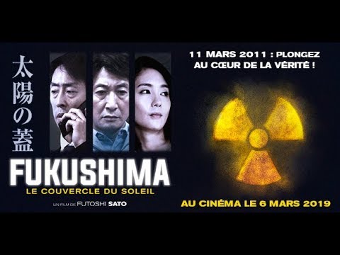 FUKUSHIMA LE COUVERCLE DU SOLEIL - Bande Annonce VOST