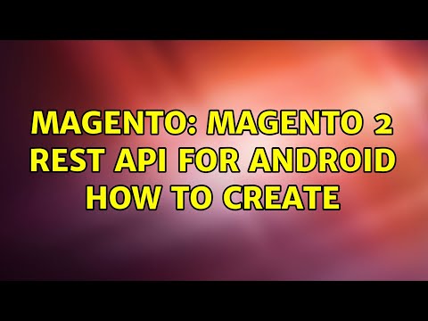 Magento: Magento 2 Rest API For Android How to Create