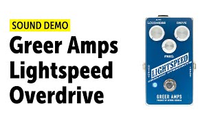 Video thumbnail for Greer Amps Lightspeed Overdrive - Sound Demo (no talking) by Guitar Bonedo