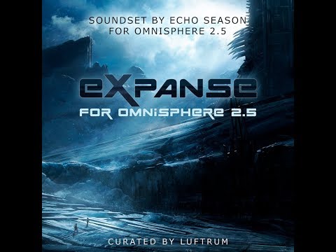 Expanse for Omnisphere 2- WALKTHROUGH by Echo Season & Luftrum