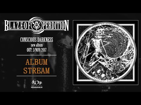 BLAZE OF PERDITION - Conscious Darkness (Official Album Stream)