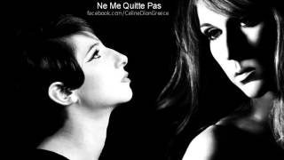 Celine Dion / Barbra Streisand - Ne Me Quitte Pas