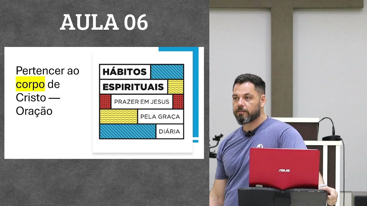 HÁBITOS ESPIRITUAIS (AULA 06) | PR. VILMAR JÚNIOR | ICEL - 03/10/24