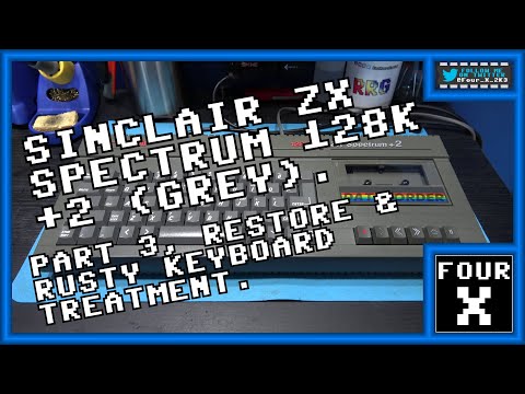 Sinclair ZX Spectrum 128K +2 (Grey) - Part 3 - Restore & Rusty Keyboard Treatment.