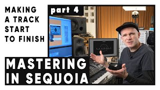 Video thumbnail for ✚ MAKING A TRACK  ✚ Start to Finish ✚ Part 4 ✚ Mastering in Sequoia ✚ by Jay Frederick