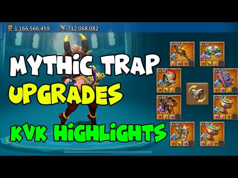 Lords Mobile - Mythic Trap Upgrades - Kvk Highlights 