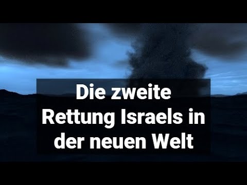 Die zweite Rettung Israels in der neuen Welt nach der Wiederkunft Jesu - Bibel
