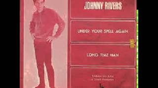 Johnny Rivers - Under Your Spell Again