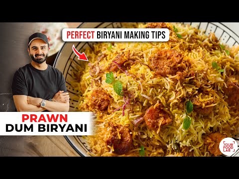 THE BEST PRAWN BIRYANI Recipe | स्वादिष्ट प्रॉन दम बिरयानी | Chef Sanjyot Keer