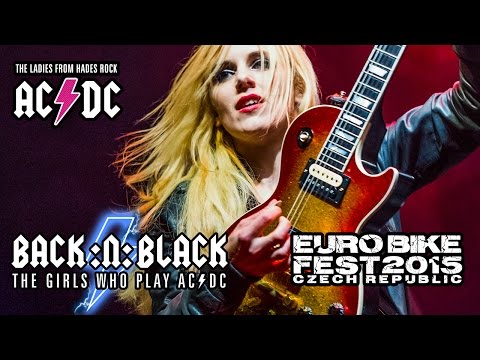 AC/DC Girls Live at the Euro Bike Fest, Czech Republic!!!  BACK:N:BLACK!!!