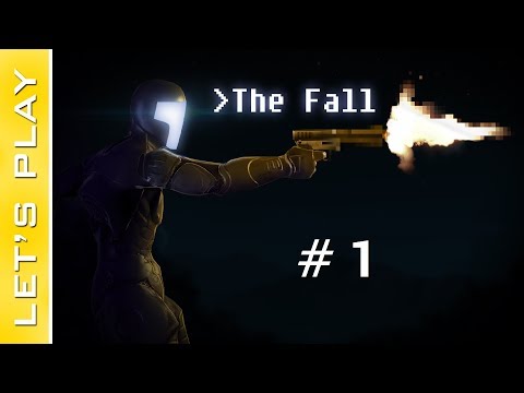 Steam Community :: Video :: [FR] The Fall: #1 - Le pilote est ...