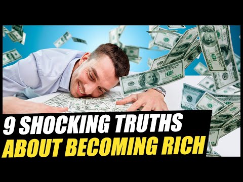 , title : '9 Shocking Truths About Becoming Rich - How To Be Rich And Successful In Life'