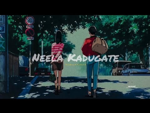 Neela Kadugate [𝚂𝚕𝚘𝚠𝚎𝚍+𝚁𝚎𝚟𝚎𝚛𝚋]